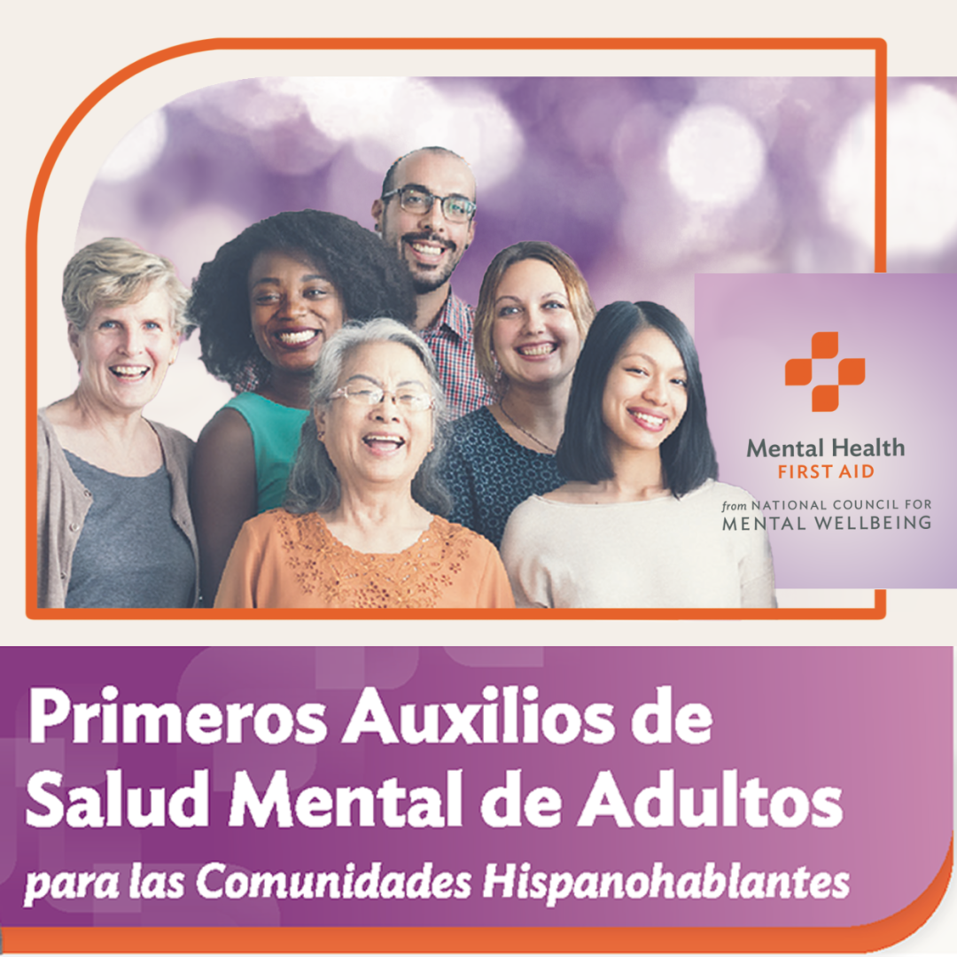 Group of people smiling and text in Spanish: Adult Mental Health First Aid for Spanish speaking communities